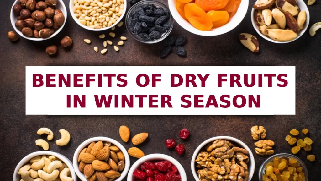Benefits of Dry Fruits in Winter Season